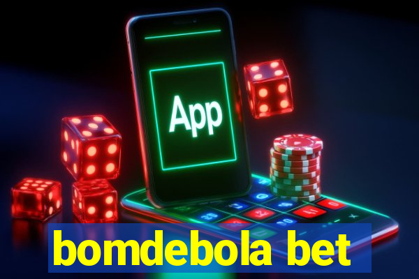 bomdebola bet